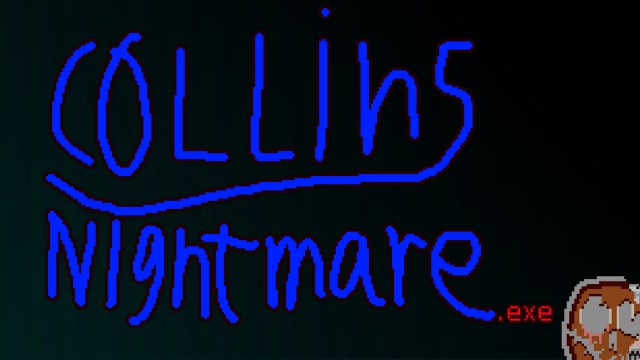 CollinsNightmare.exe CollinsNightmare.exe