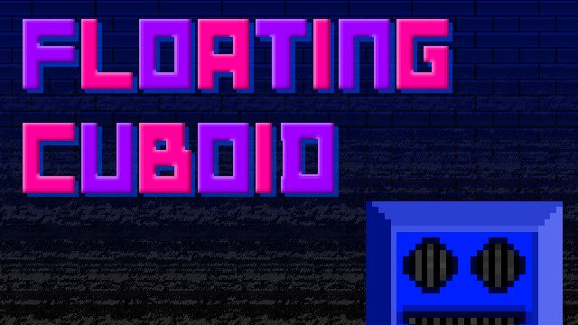Floating Cuboid Floating Cuboid