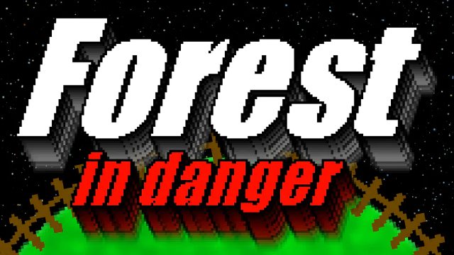 Forest in Danger Forest in Danger