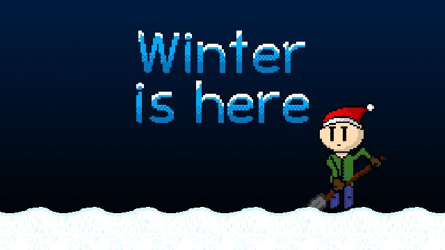Winter is Here Winter is Here